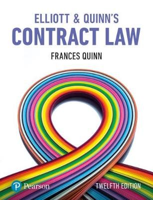 Elliott and Quinn's Contract Law By Frances Quinn, Catherine Elliott