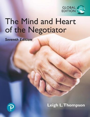 The Mind and Heart of the Negotiator By Leigh L. Thompson (Paperback)
