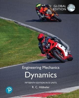 Engineering Mechanics. Dynamics By R. C. Hibbeler 9781292451961