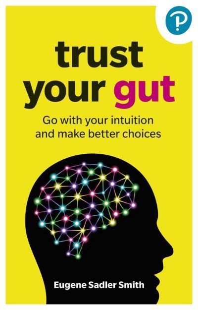 Trust Your Gut By Eugene Sadler-Smith 9781292462165 (Paperback)