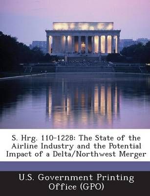 S. Hrg. 110-1228 By U S Government Printing Office (Gpo) (creator)