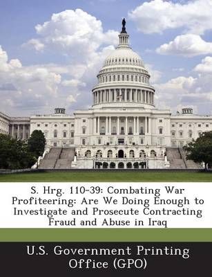 S. Hrg. 110-39 By U S Government Printing Office (Gpo) (creator)