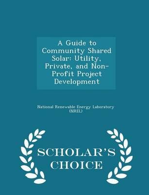 A Guide to Community Shared Solar 9781296042844 (Paperback)