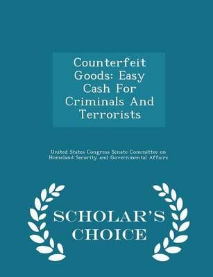 Counterfeit Goods By United States Congress Senate Committee (creator)