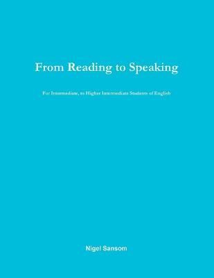 From Reading to Speaking By Sansom 9781300187912 (Paperback)