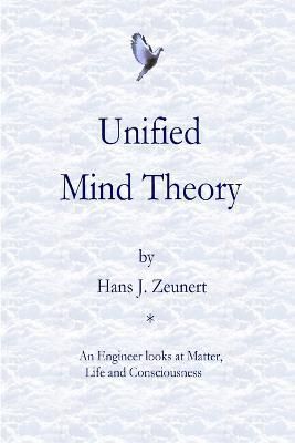 Unified Mind Theory By Zeunert 9781300376477 (Paperback)