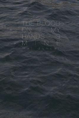 Blood On My Hands Is Mine By Duncan 9781300485995 (Paperback)