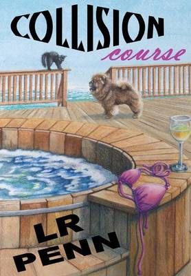 Collision Course By LR Penn 9781300649953 (Hardback)