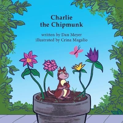 Charlie the Chipmunk By Meyer 9781300767206 (Paperback)