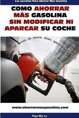 C?mo Ahorrar Gasolina Sin Modificar Ni Aparcar Su Coche By Lo