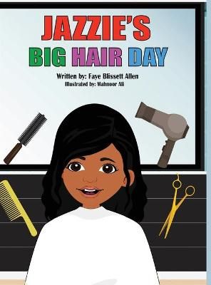 Jazzie's Big Hair Day By Blissett Allen 9781300839378 (Hardback)