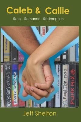 Caleb and Callie By Jeff Shelton 9781300928423 (Paperback)