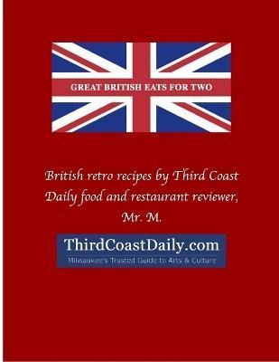 Great British Eats for Two By MR M 9781300948322 (Paperback)