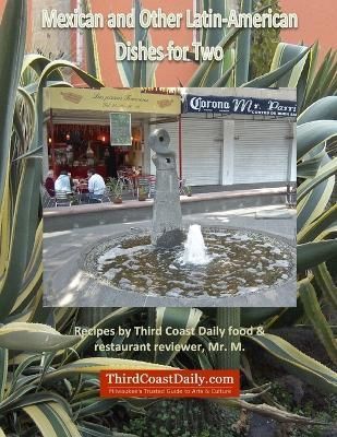 Mexican and Other Latin-American Dishes for Two By M 9781300985327