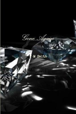 Gone Again By T M Smith 9781300991656 (Paperback)