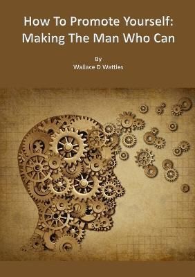 How To Promote Yourself By Wattles 9781304208095 (Paperback)