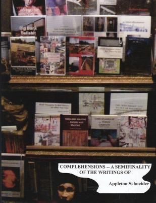 COMPLEHENSIONS semifinality writings By Schneider 9781304416445