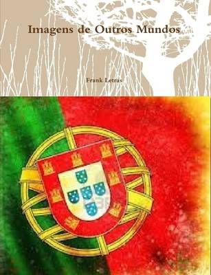 Imagens De Outros Mundos By Frank Letras 9781304417022 (Paperback)