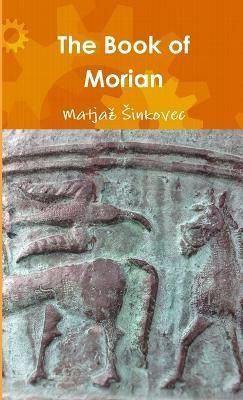 Book of Morian By Sinkovec 9781304431929 (Paperback)
