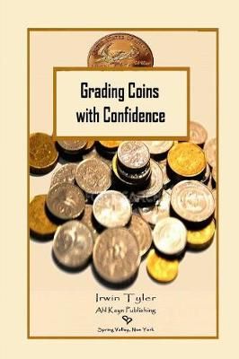 Grading Coins with Confidence By Irwin Tyler 9781304599636 (Paperback)