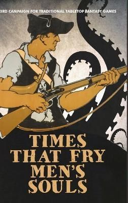 Times That Fry Men's Souls [Hardcover] By McAnally 9781304601124