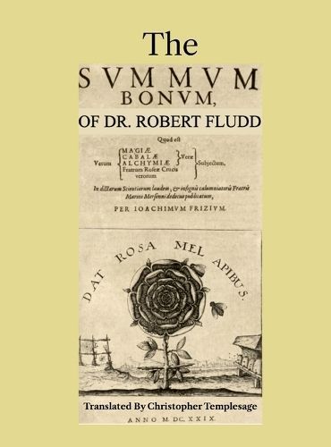 The Summum Bonum Of Dr. Robert Fludd 9781304609557 (Hardback)