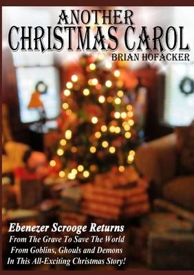 Another Christmas Carol By Brian Hofacker 9781304624505 (Paperback)