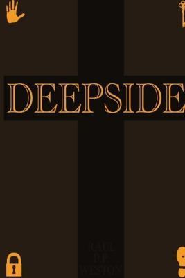 Deepside By Weston, Raul P. P. 9781304681195 (Paperback)