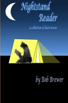 Nightstand Reader By Bob Brewer 9781304696960 (Paperback)
