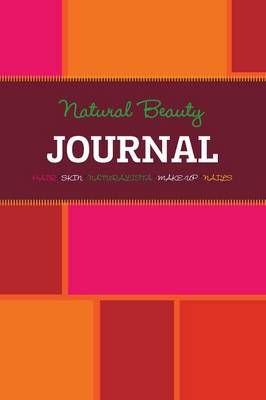 Natural Beauty Journal By Ray, Melodie 9781304748331 (Paperback)