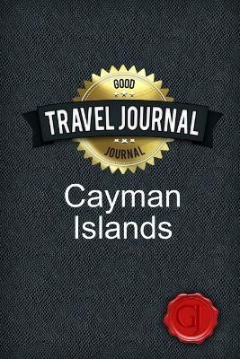 Travel Journal Cayman Islands By Good Journal 9781304758521