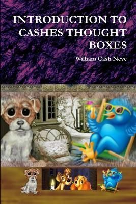 Introduction to Cashes Thought Boxes By William Cash Neve (Paperback)