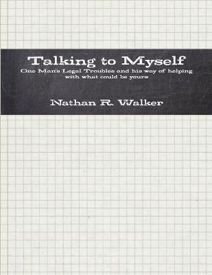 Talking to Myself By Walker 9781304897022 (Paperback)