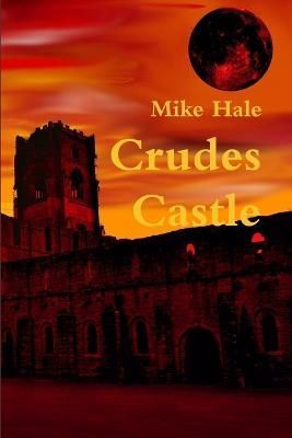 Crudes Castle By Hale 9781304909879 (Paperback)