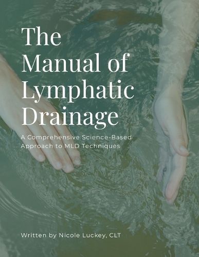 The Manual of Lymphatic Drainage 9781304941145 (Paperback)