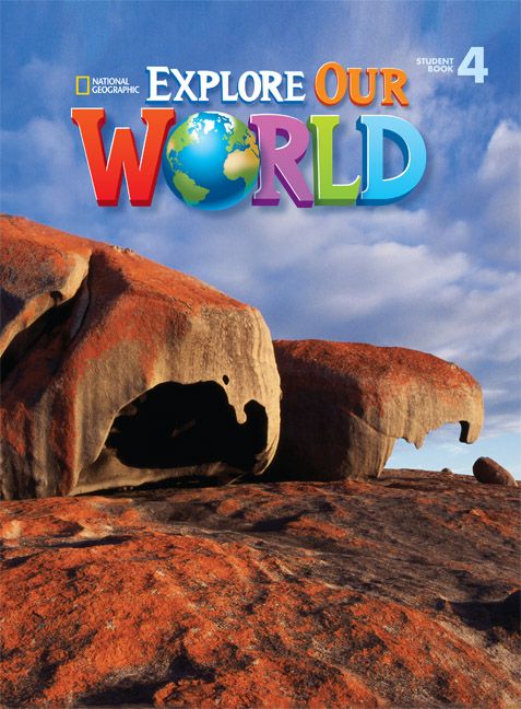 Explore Our World 4 By Rob Sved, Kate Cory-Wright 9781305077683