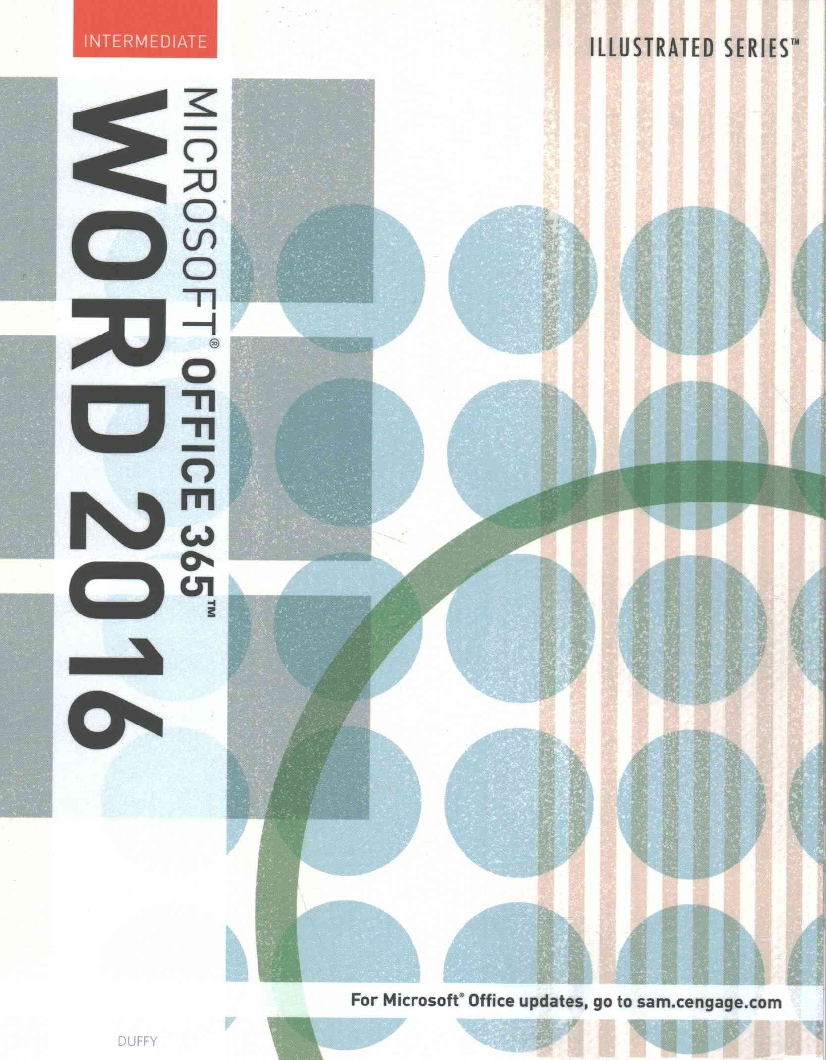 Illustrated Microsoft Office 365 & Word 2016 9781305878297