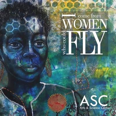 I Come from Women Who Could Fly By Arts and Science Center (Paperback)