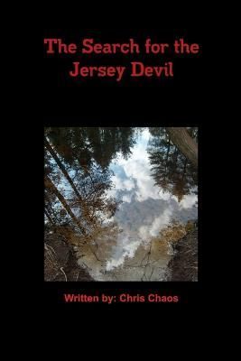 Search for the Jersey Devil By Chaos 9781312085350 (Paperback)