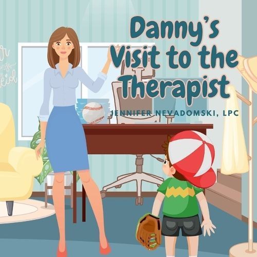 Danny's Visit to the Therapist By Nevadomski Lpc 9781312116221