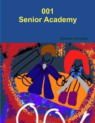 001 Senior Academy By Amador 9781312298422 (Paperback)