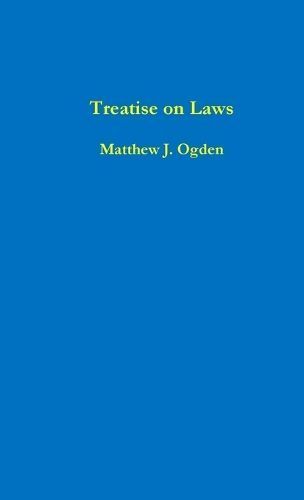 Treatise on Laws By Ogden 9781312302297 (Paperback)