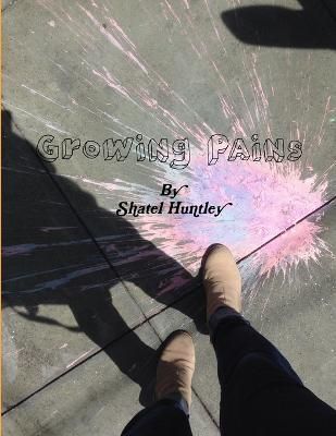 Growing Pains By Huntley 9781312399105 (Paperback)