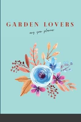 Garden Lovers Any Year Planner By Designs 9781312405998 (Paperback)