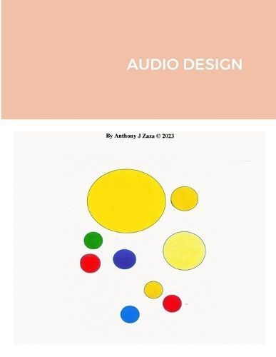 AUDIO DESIGN, 2nd Edition By Zaza 9781312452565 (Paperback)