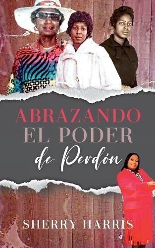 Abrazando el Poder de Perd?n By Harris 9781312503250 (Paperback)