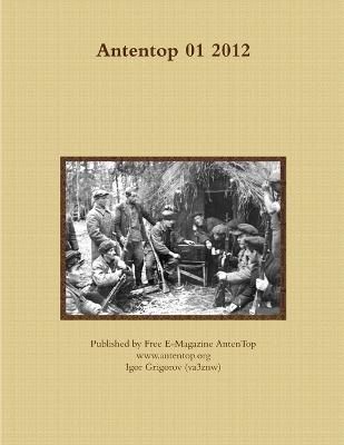Antentop 01 2012 By Igor Grigorov 9781312530607 (Paperback)