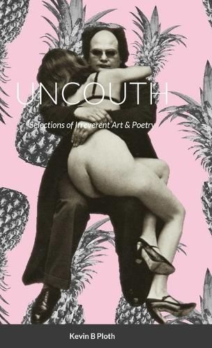 Uncouth By Ploth 9781312556317 (Hardback)