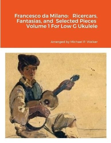 Francesco da Milano By Walker 9781312586796 (Paperback)