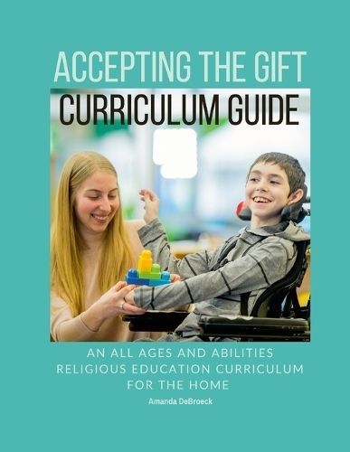 Accepting the Gift Religious Education Curriculum By Debroeck
